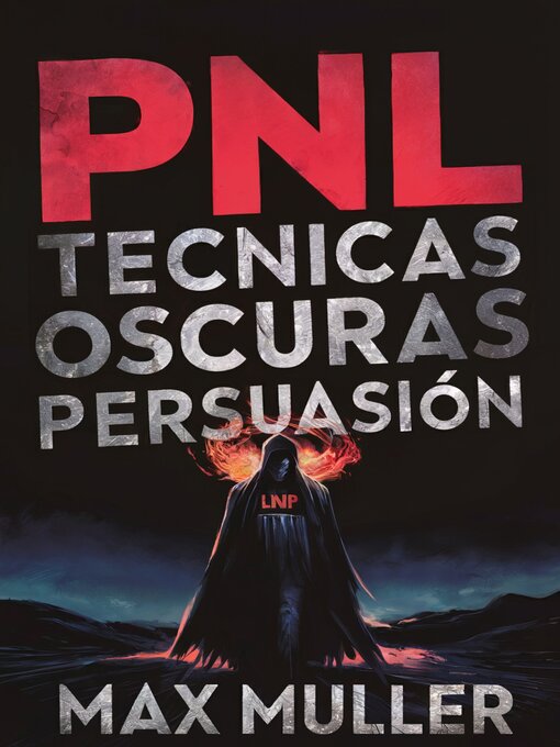 Title details for PNL técnicas oscuras de persuasión by Max Muller - Available